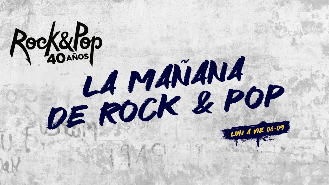 La Mañana de Rock & Pop