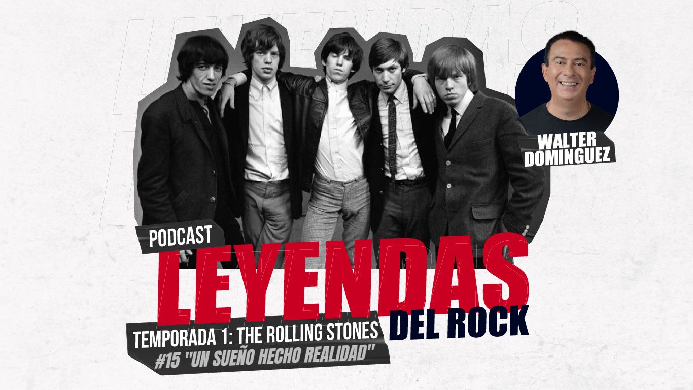 Leyendas del Rock / E15 Un sueño hecho realidad