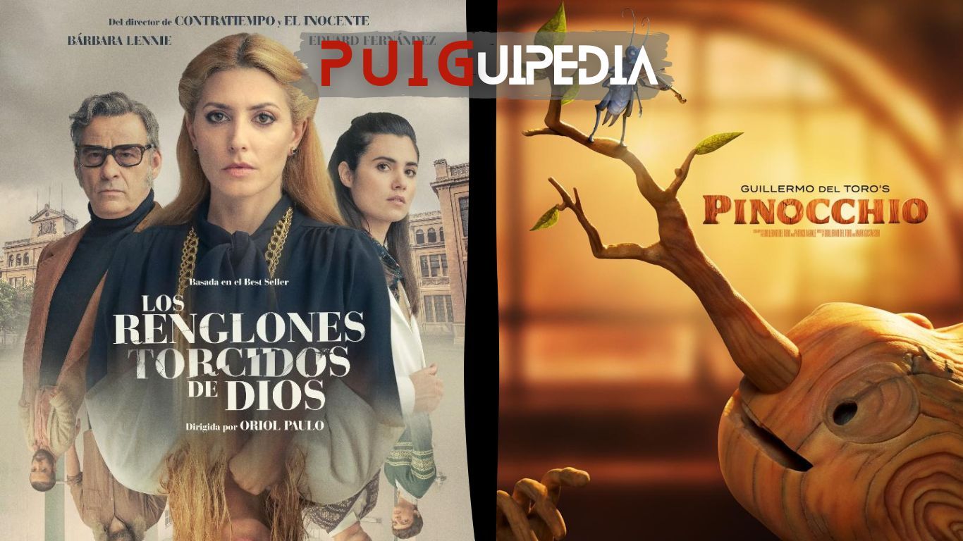 PUIGUIPEDIA / "Los renglones torcidos de Dios" + "Pinocho"